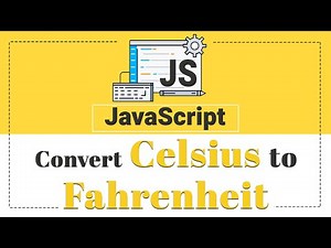 #7 Convert Celsius to Fahrenheit using JavaScript Function