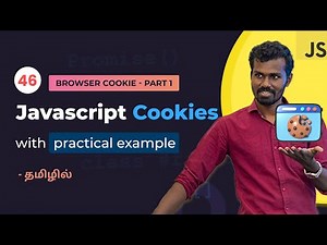 #46 - Creating Cookies in Javascript 🔐(Browser)(with Real Example) | Tamil