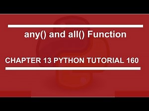 any and all function : Python tutorial 160