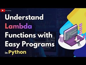 Understand Lambda Functions with Easy Programs