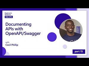 Documenting APIs with OpenAPI/Swagger [15 of 18] | Web APIs for Beginners