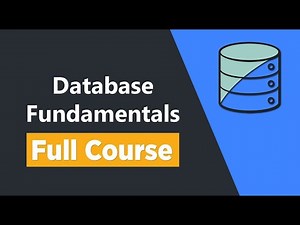 Database Fundamentals - Full Course