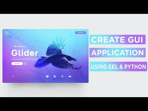 Python Eel - Create and Package Desktop Apps | Modern GUIs with HTML and JavaScript