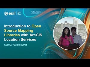 Introduction to Open Source Mapping Libraries with ArcGIS Location Services