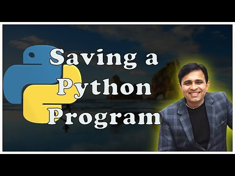 How do you write and save in Python? / How to save a Python Program (Tutorial - 3)