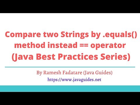 Java Best Practices | Compare two Strings by equals method instead == operator