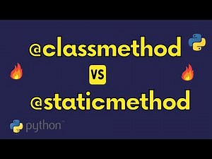 Class Method Vs Static Method in Python