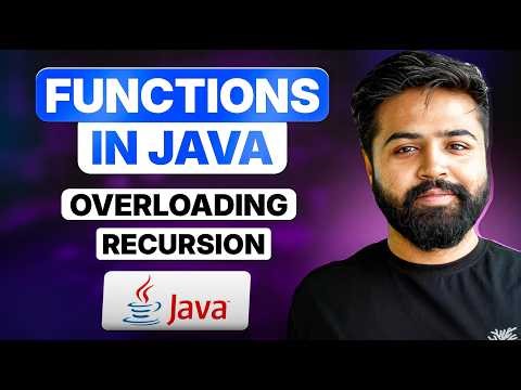 Java Functions Deep Dive | Recursion | Method Overloading | Java Full Course #11