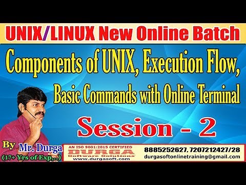 Components of UNIX, Execution Flow, Basic Commands with Online Terminal | Session - 2 | By DURGA