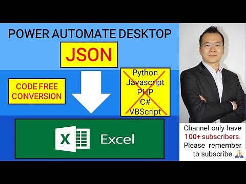 Code Free Conversion JSON to EXCEL table using Power Automate Desktop (not using any coding/script)