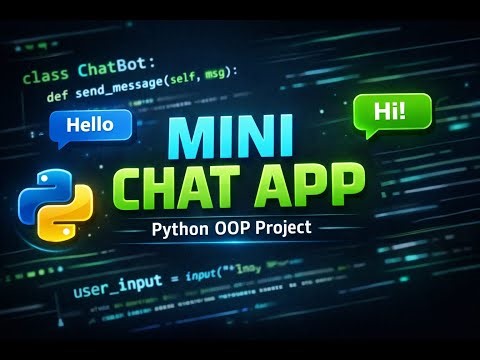 Want to Build a Mini Chat App? Watch This Python OOP Project For Beginners