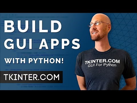 Build GUI Apps With Python! - Intro To Tkinter 1