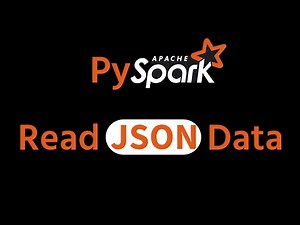 PySpark JSON Tutorial - Read JSON in PySpark | Apache Spark with Python