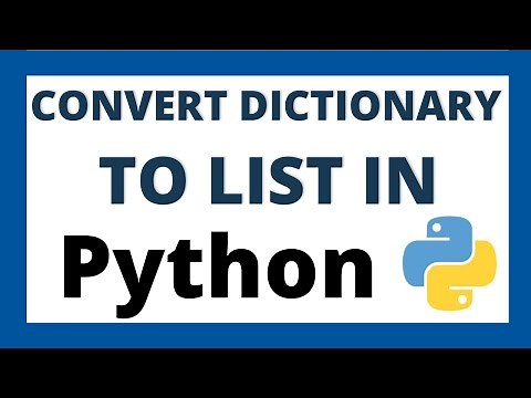 Convert dictionary to list in python in 3 ways tutorial