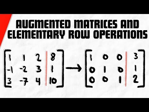 Augmented Matrices and Elementary Row Operations | Linear Algebra Exercises