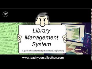 #3 OOP and Library Management System in Python: TeachYourselfPython.Com - Tutorial