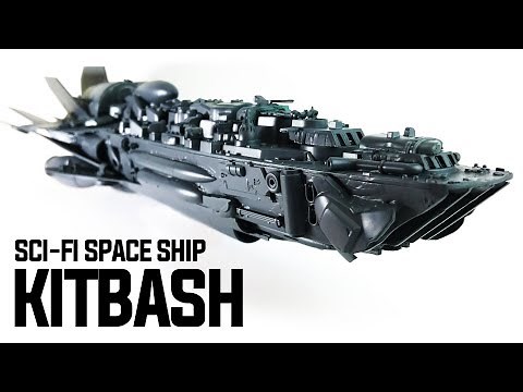 KITBASH SCI-FI SPACE SHIP: HOW TO