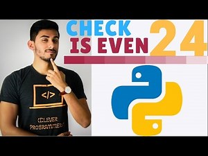 Learn Python Programming - 24 - Check Is Even (Exercise)