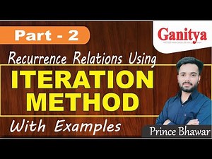 ITERATION METHOD to solve Recurrence Relations | Iterantion Method | Iteration method Discrete