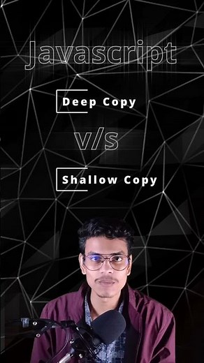 Javascript Deep Copy v/s Shallow Copy #javascript #js #webdevelopment