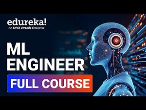 ML Engineer Full Course 2026 | Full Course for Beginners | Theory + Hands-On Projects | Edureka Live