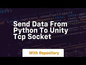 Send data from python to unity tcp socket