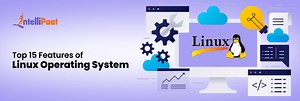 Features of Linux Operating System