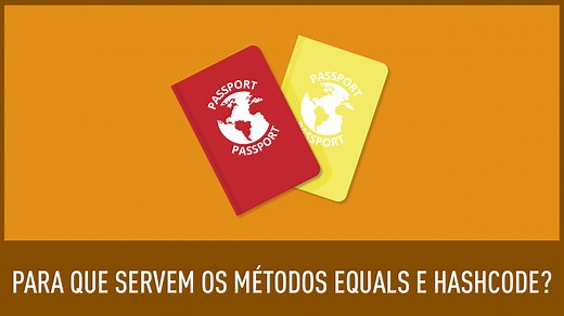 Entendendo o equals e hashCode