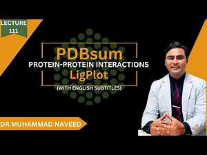 PDBsum | LIGPLOT | Protein-Protein Interactions analysis | Lecture 411 | Dr. Muhammad Naveed