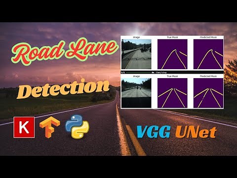Road Lane Detection with VGG-UNet on TuSimple Dataset | Image Segmentation Tutorial