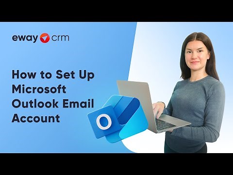 How to Set Up Microsoft Outlook Email Account