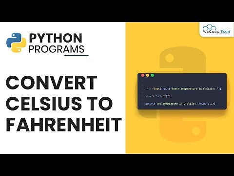 Python Program to Convert Celsius To Fahrenheit - Complete Tutorial