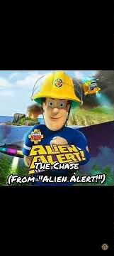 Fireman Sam Alien Alert The Chase Theme