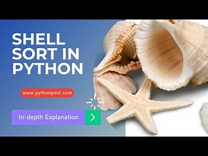 Shell Sort Algorithm in Python With Program