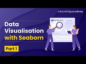 Data Visualisation with Seaborn - Part 1 | Data Analysis With Python Tutorial For Beginners