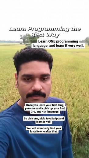 Learn programming the best way. Learn ONE programming language, and learn it very well. Once you learn your first lang, you can easily pick up your 2nd, 3rd, and 4th language. So pick one, pick JavaScript and learn it well. You will eventually find your favorite one after that. #programming #javascript #kotlin | তমাল এ চৌধুরী