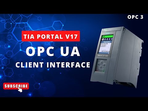 TIA Portal: S7-1500 OPC UA Client Interface Tutorial
