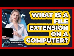 What Is A File Extension On A Computer?