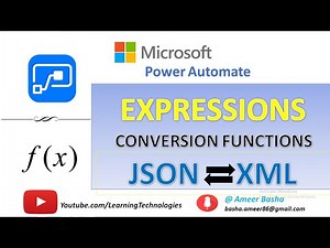 Microsoft Power Automate Tutorials || Module 37 : Expressions - JSON and XML Conversion Function