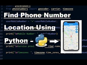 Find Phone Number Location using Python | Python Project