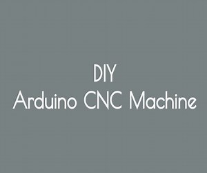 DIY Arduino CNC Machine