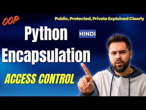 Encapsulation in Python Explained | Public vs Protected vs Private (Beginner Friendly)