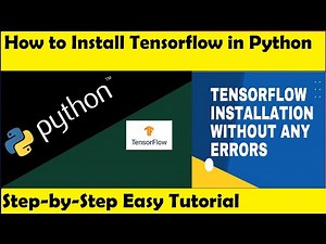 How to Install TensorFlow in Python (Windows 10/11) without any errors