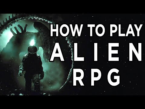 How To Play the Alien RPG