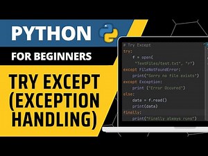 Python For Beginners - Try Except (Exception Handling) Explained