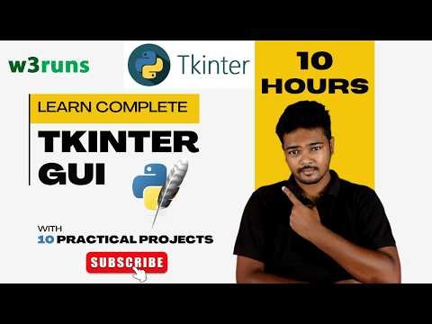 Python Tkinter GUI Development – Complete Course with 10 Real-World Projects | #w3runs #python
