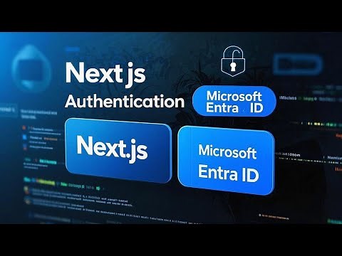 Next.js Authentication Made Easy with Microsoft Entra ID