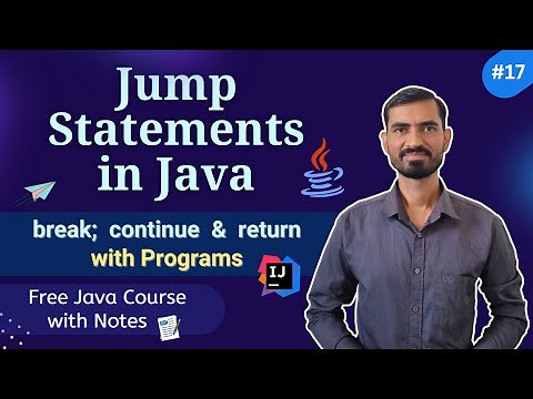 #17 break, continue and return in Java || Jump Statements Explained with Examples