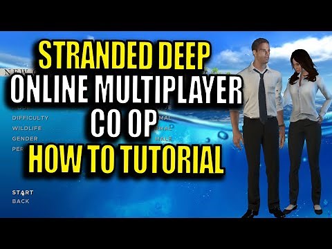 Stranded Deep ONLINE Multiplayer CO OP How to Tutorial
