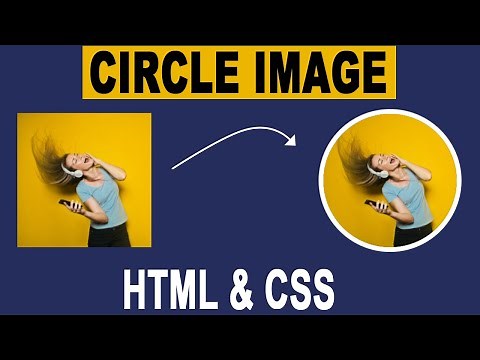 How To Create Rounded and Circular Image With HTML And CSS